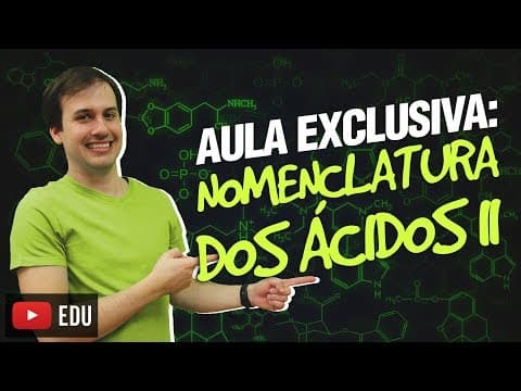 Thumbnail da aula: QG05. Nomenclatura dos Ácidos II (5/12) [Funções Inorgânicas]