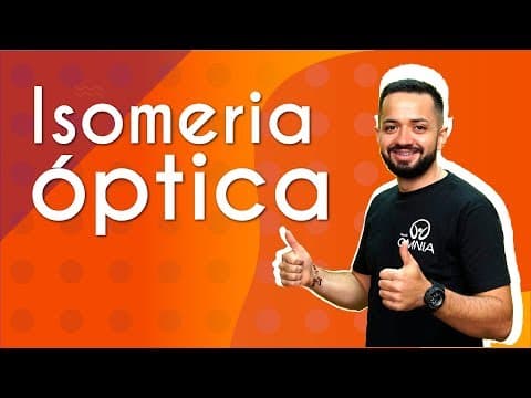 Thumbnail da aula: Isomeria óptica - Brasil Escola