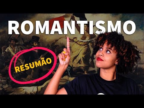 Thumbnail da aula: RESUMÃO: Romantismo | ProEnem