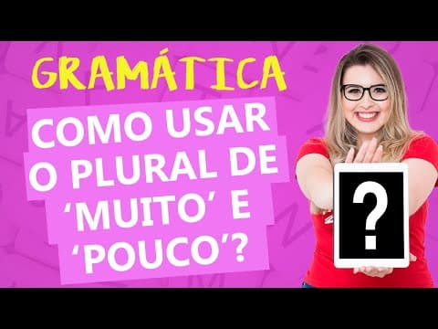 Thumbnail da aula: COMO USAR 'MUITO', 'POUCO', 'TAL QUAL' E 'CARO'? - CONCORDÂNCIA NOMINAL - Profa. Pamba