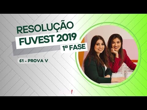 Thumbnail da aula: Resolução FUVEST 2019 (1ª fase) - Autoria Linguagem - Questão 61 | Linguagens, prova V