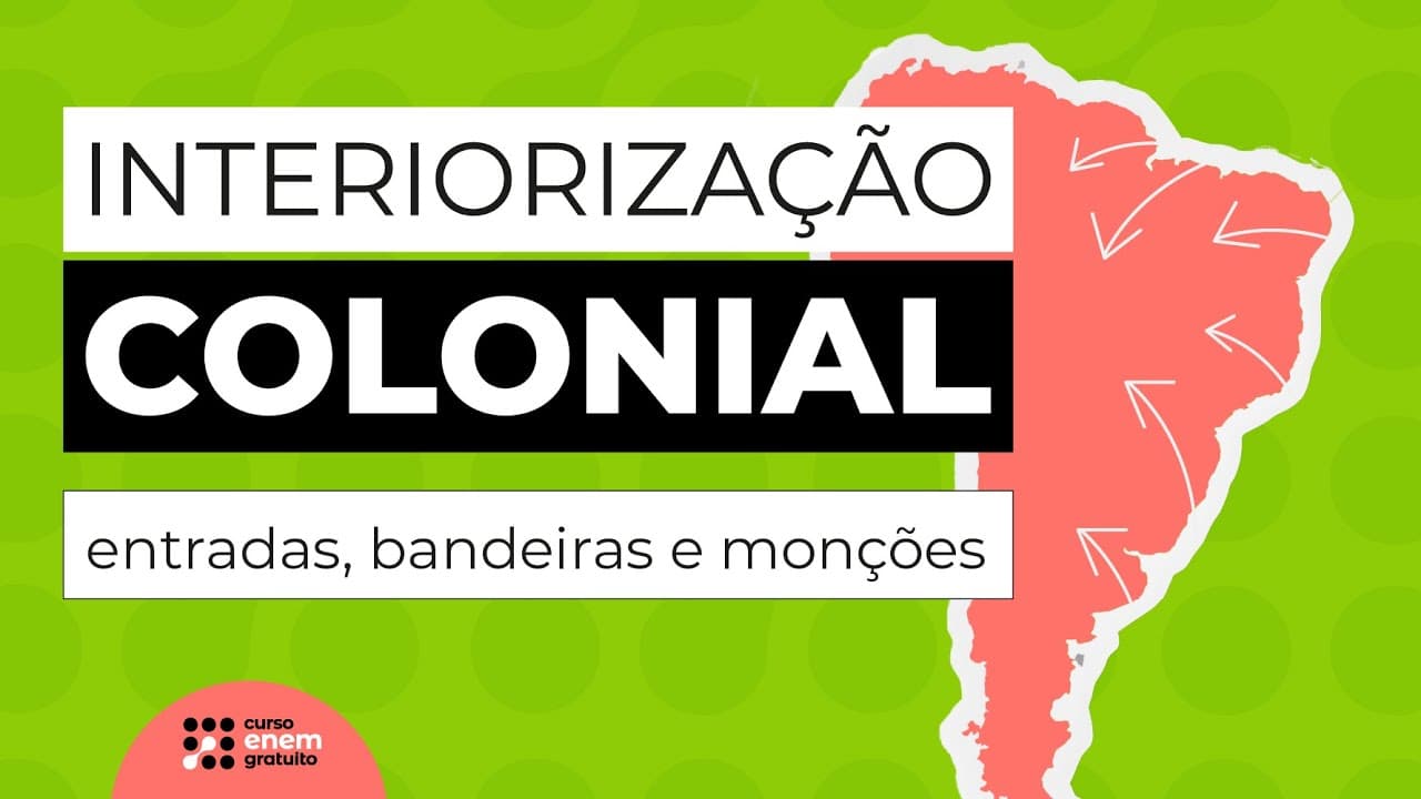 Thumbnail: INTERIORIZAÇÃO COLONIAL: entradas, bandeiras e monções | História para o Enem | Felipe de Oliveira