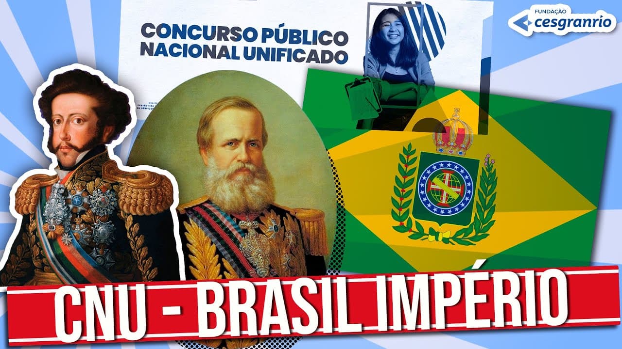 Thumbnail: REALIDADE BRASILEIRA - CNU - BLOCO 8:  BRASIL IMPÉRIO