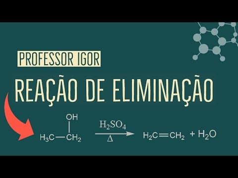 Thumbnail da aula: Reações de Eliminação | Aula 44