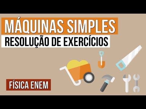 Thumbnail da aula: MÁQUINAS SIMPLES: resolução de exercícios | Física para o Enem | Flaverson Messias Batista