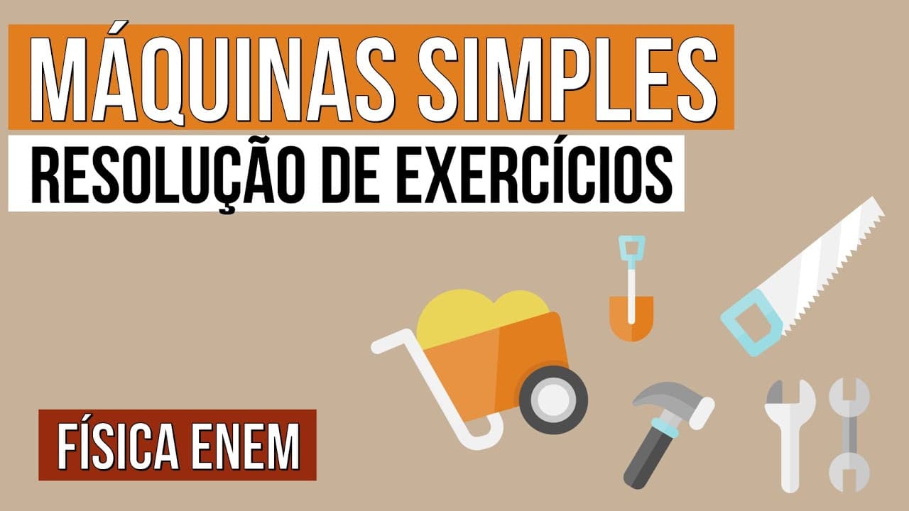 Thumbnail: MÁQUINAS SIMPLES: resolução de exercícios | Física para o Enem | Flaverson Messias Batista