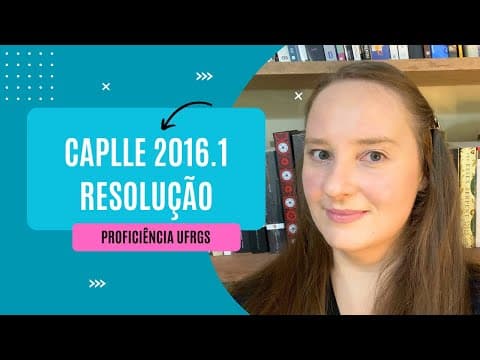 Thumbnail da aula: CAPLLE 2016.1 Resolução de Prova de Proficiência de Inglês