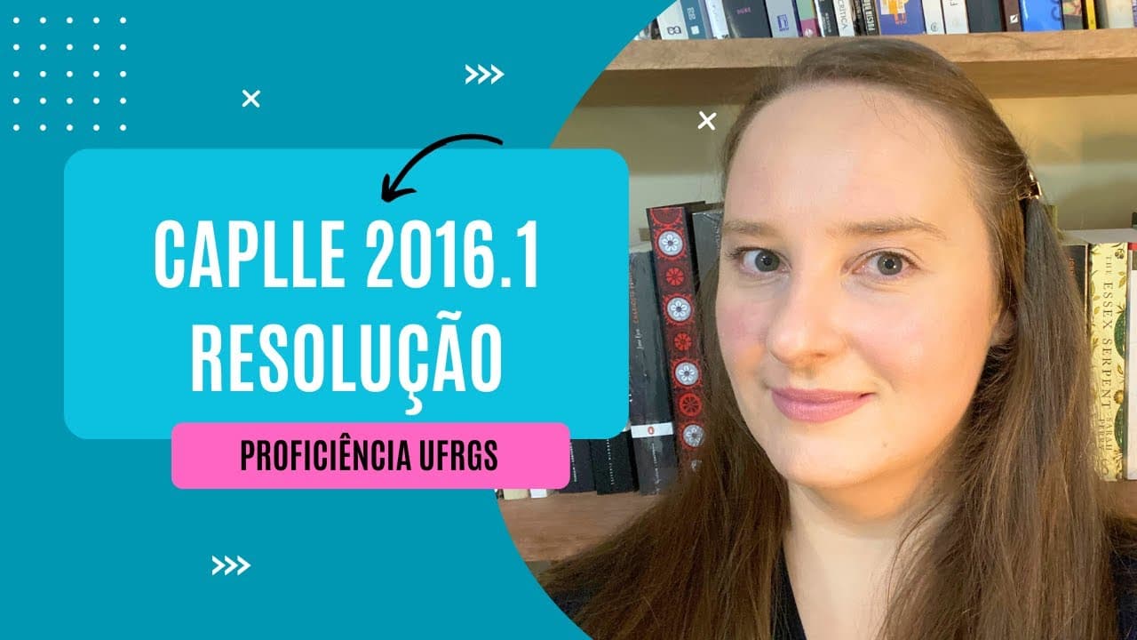 Thumbnail: CAPLLE 2016.1 Resolução de Prova de Proficiência de Inglês