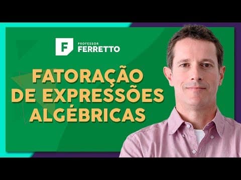 Thumbnail da aula: FATORAÇÃO DE EXPRESSÕES ALGÉBRICAS: Simplificação de Frações | Matemática Básica - Aula 10