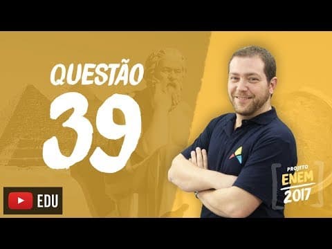 Thumbnail da aula: Enem 2016 - Ciências Humanas | Questão 39 (Caderno Branco)