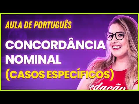 Thumbnail da aula: CONCORDÂNCIA NOMINAL (Gramática para Concursos) - Professora Pamba