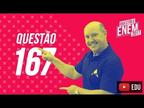 Thumbnail da aula: Enem 2017 - Matemática | Questão 167 (Caderno Amarelo)