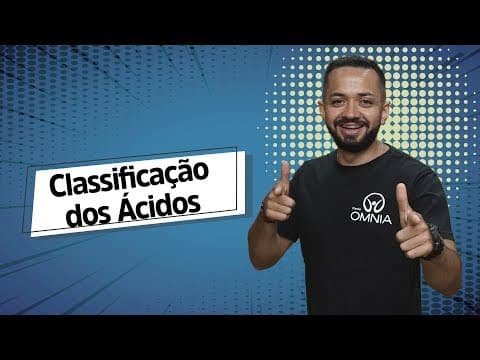 Thumbnail da aula: Classificações dos Ácidos - Brasil Escola