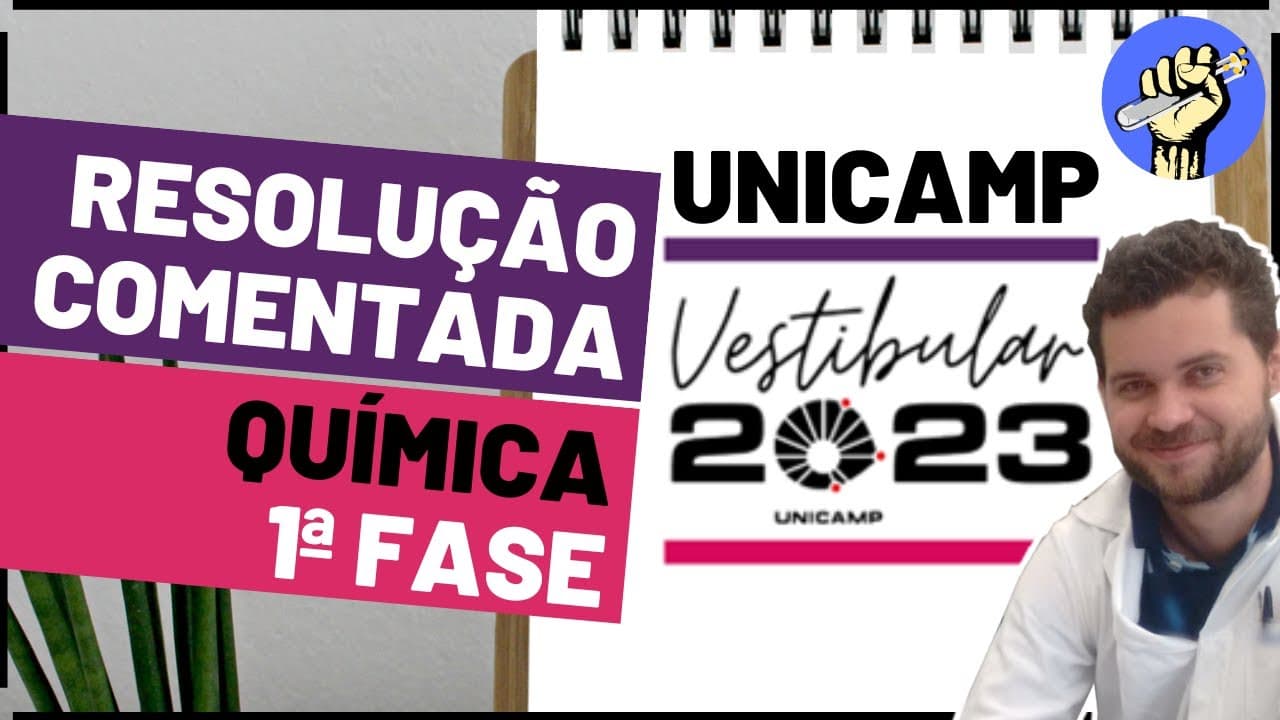 Thumbnail: 📝Resolução UNICAMP 2023 – QUÍMICA – Primeira Fase