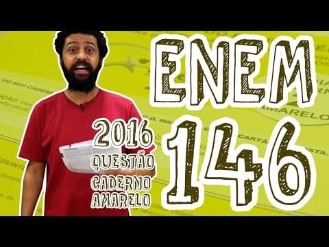 Thumbnail da aula: ENEM - Questão 146 (Caderno Amarelo)