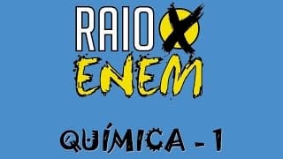 Química 1 – Os temas mais cobrados no ENEM
