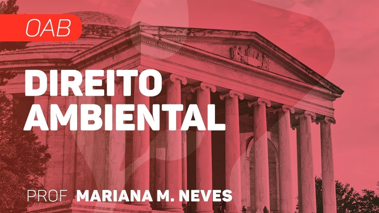 Thumbnail: Direito Ambiental | OAB - Patrimônio Artificial e Genético | CURSO GRATUITO COMPLETO