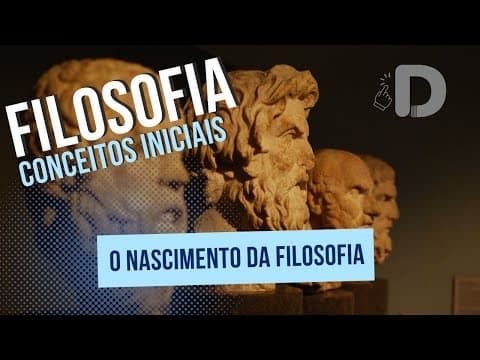 Thumbnail da aula: O Nascimento da Filosofia - Filosofia Conceitos Iniciais - Preparatório Enem