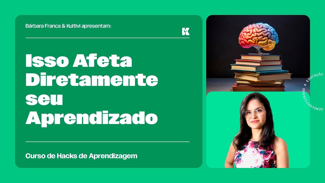 Thumbnail: Isso Afeta Diretamente seu Aprendizado | Hacks de Aprendizagem | Bárbara Franca