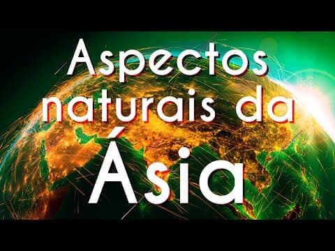 Thumbnail da aula: Aspectos naturais da Ásia - Brasil Escola