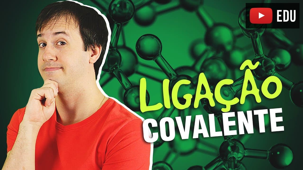 Thumbnail: 2. Ligações Químicas: A Ligação Covalente [Química Geral]