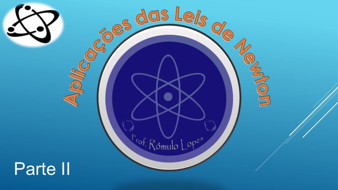 Thumbnail: Física 1ª Série (EM) - Aplicações das leis de Newton II (parte II)