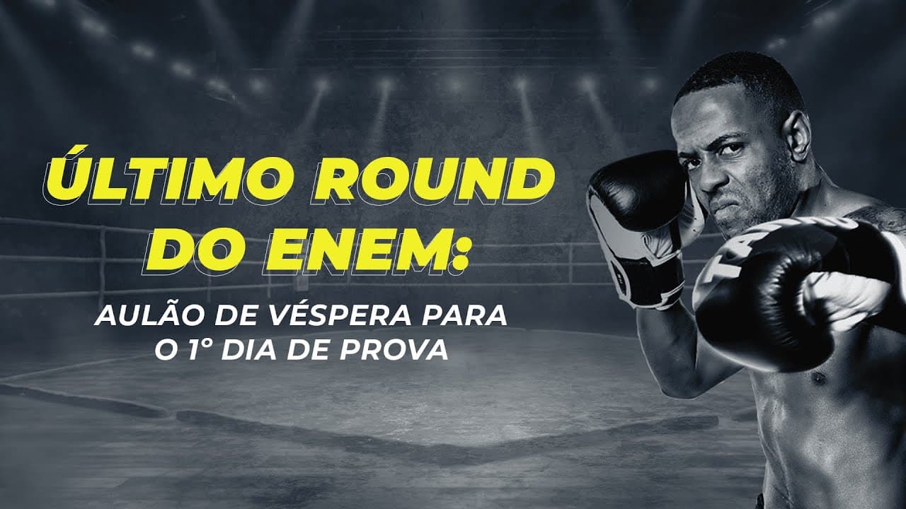 Thumbnail: Último round do ENEM - Aulão de véspera para o 1º dia