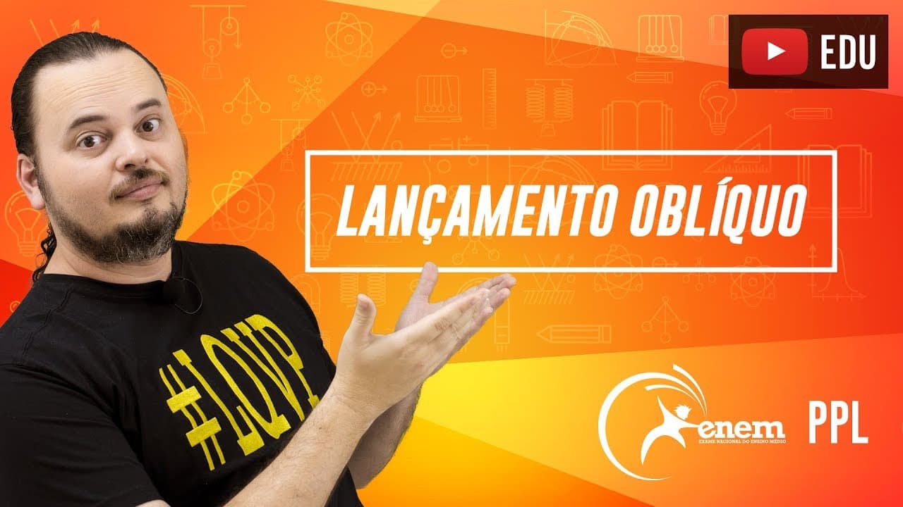 Thumbnail: ENEM PPL | Lançamento Oblíquo | Cinemática Vetorial | Questão resolvida