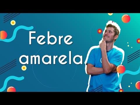 Thumbnail da aula: Febre amarela - Brasil Escola