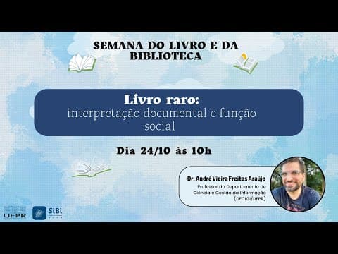 Thumbnail da aula: Livro raro: interpretação documental e função social