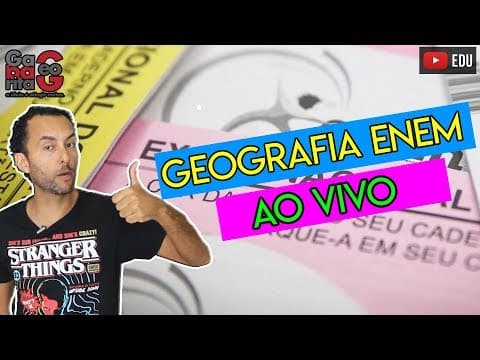 Thumbnail da aula: GEOGRAFIA PARA O ENEM 2019 | RESOLUÇÃO DE QUESTÕES CIÊNCIAS HUMANAS |