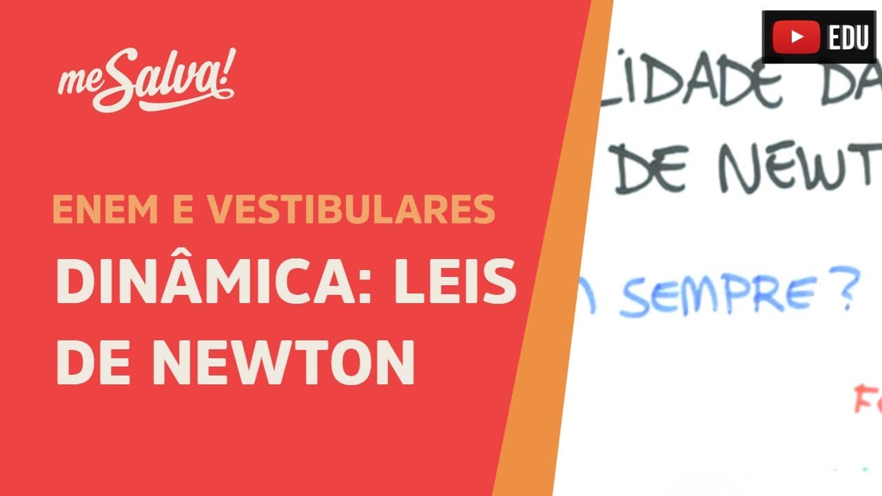 Thumbnail: Validade das Leis de Newton | ENEM e Vestibulares | Me Salva!