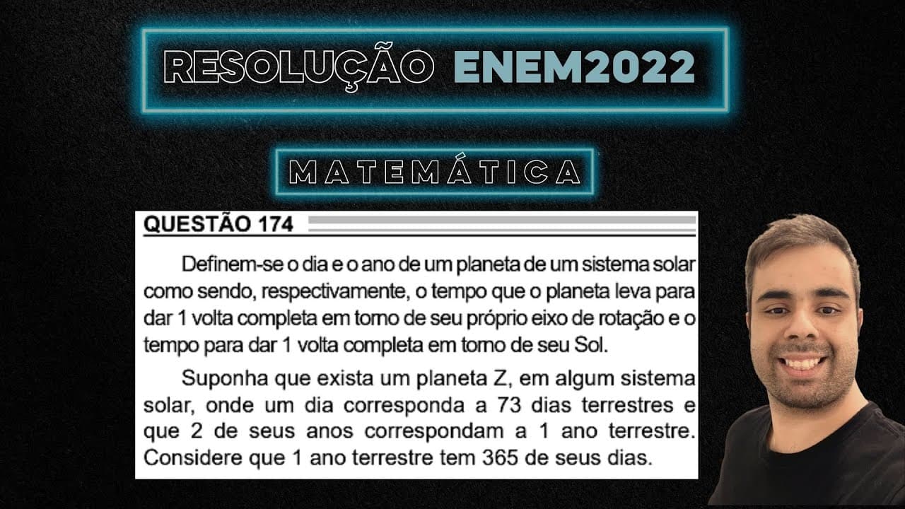 Thumbnail: ENEM 2022 Definem-se o dia e o ano de um planeta em um sistema solar como sendo respectivamente o