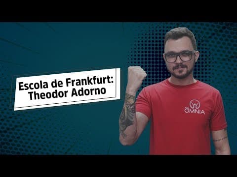 Thumbnail da aula: Escola de Frankfurt: Theodor Adorno - Brasil Escola