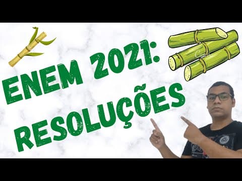 Thumbnail da aula: 🧪 (Resolução ENEM 2021) A obtenção de etanol utilizando a cana-de-açúcar envolve a fermentação...