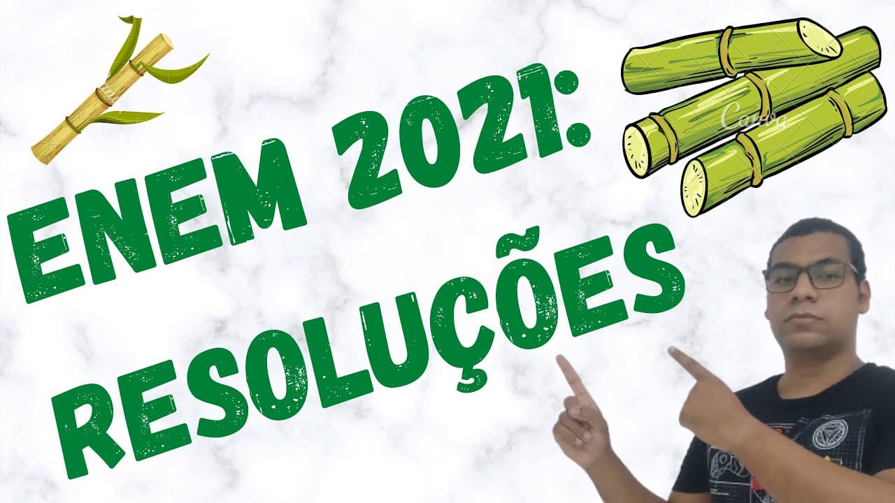Thumbnail: 🧪 (Resolução ENEM 2021) A obtenção de etanol utilizando a cana-de-açúcar envolve a fermentação...