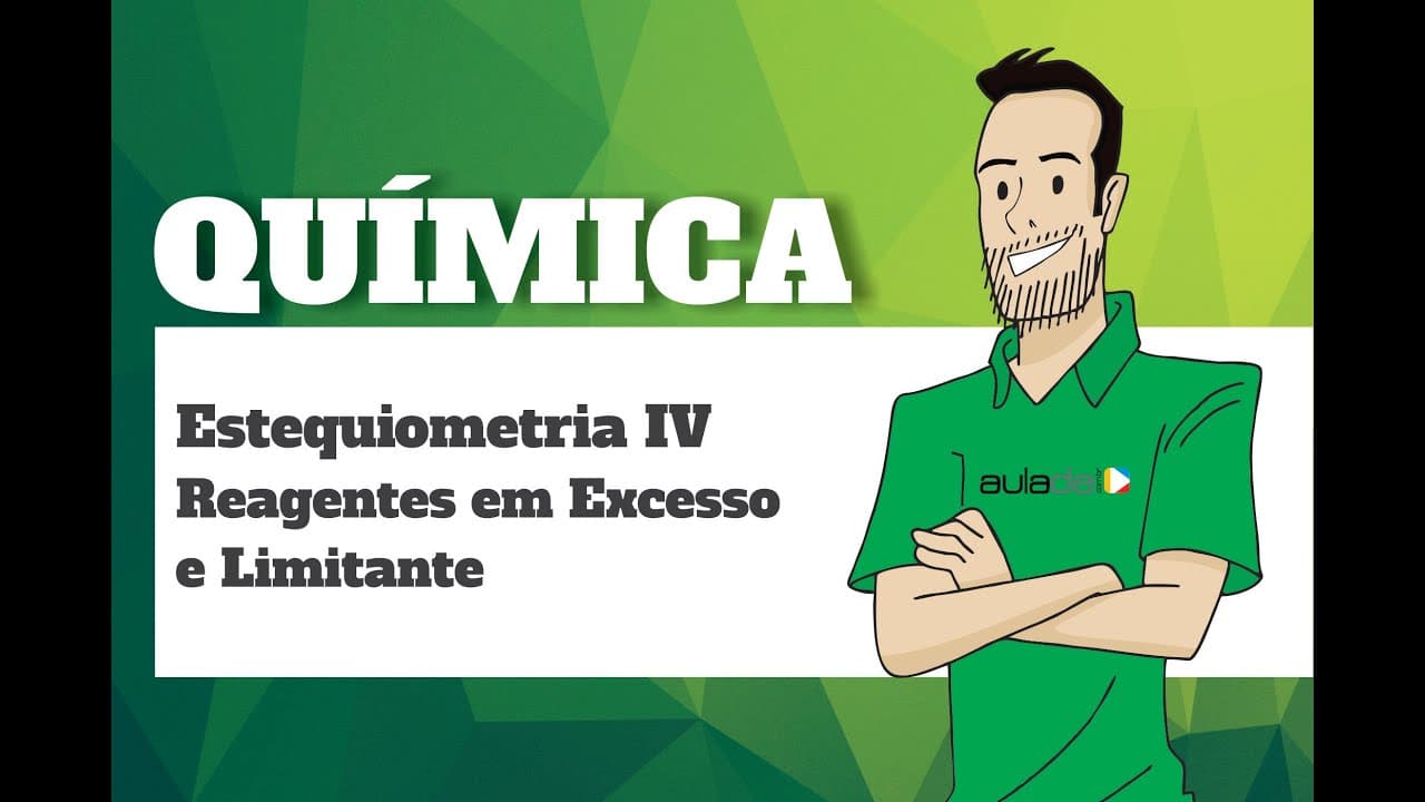 Thumbnail: Química - Estequiometria: Reagentes em Excesso e Limitante