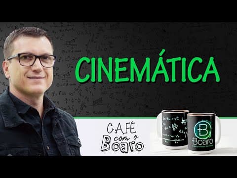 Thumbnail da aula: CINEMÁTICA - EXERCÍCIOS PARA REVISÃO DE FÍSICA - Café com o Professor Boaro.