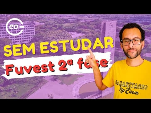 Thumbnail da aula: Manual de como ESTUDAR para a FUVEST NA 2ª FASE | GABARITAGEO