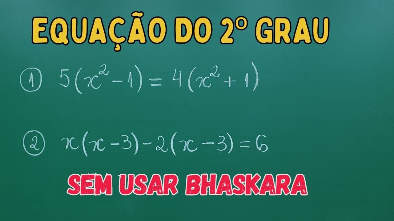 Thumbnail: EQUAÇÃO DO 2º GRAU - SEM USAR A FÓRMULA DE BHASKARA