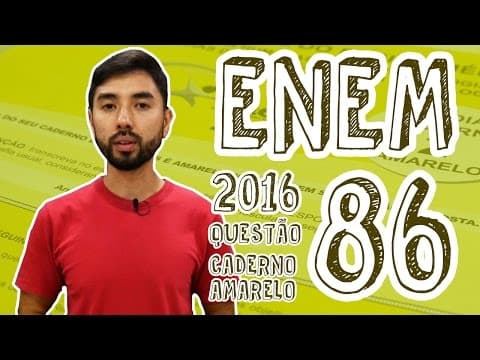 Thumbnail da aula: ENEM - Questão 86 (Caderno Amarelo)