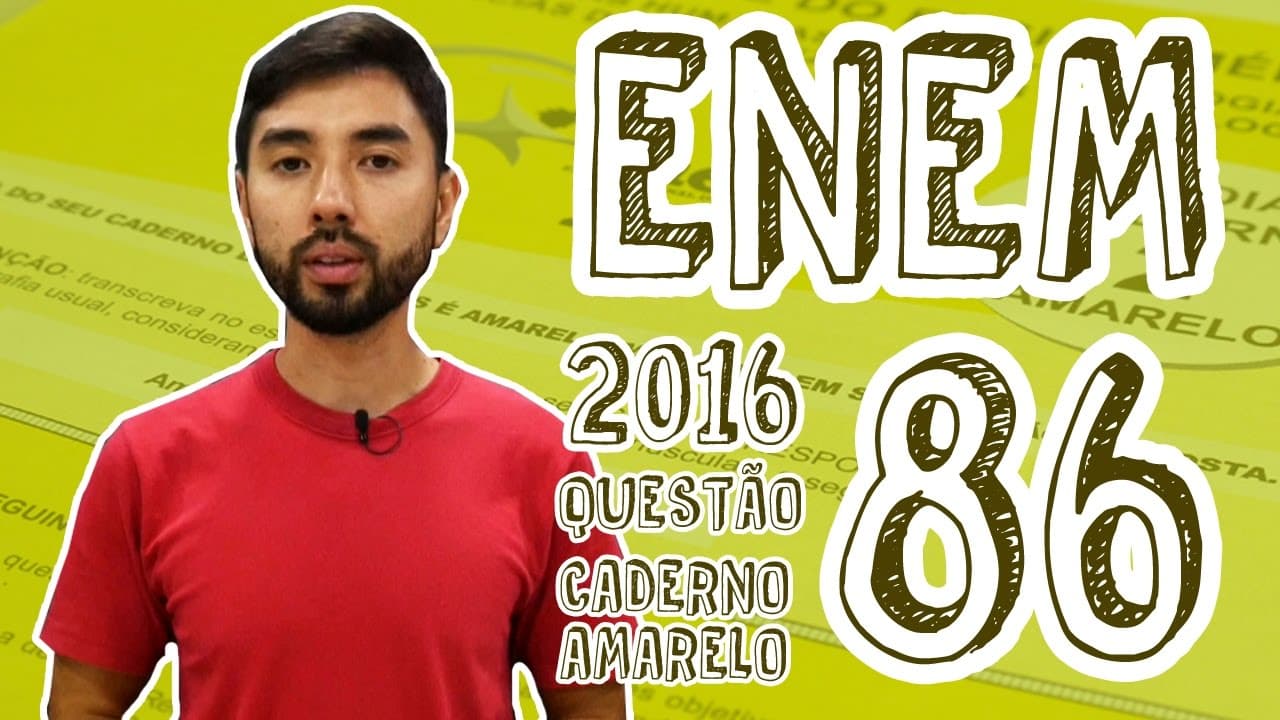 Thumbnail: ENEM - Questão 86 (Caderno Amarelo)