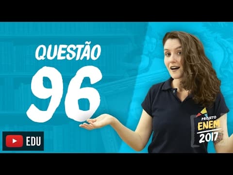 Thumbnail da aula: Enem 2016 - Linguagens | Questão 96 (Caderno Rosa)