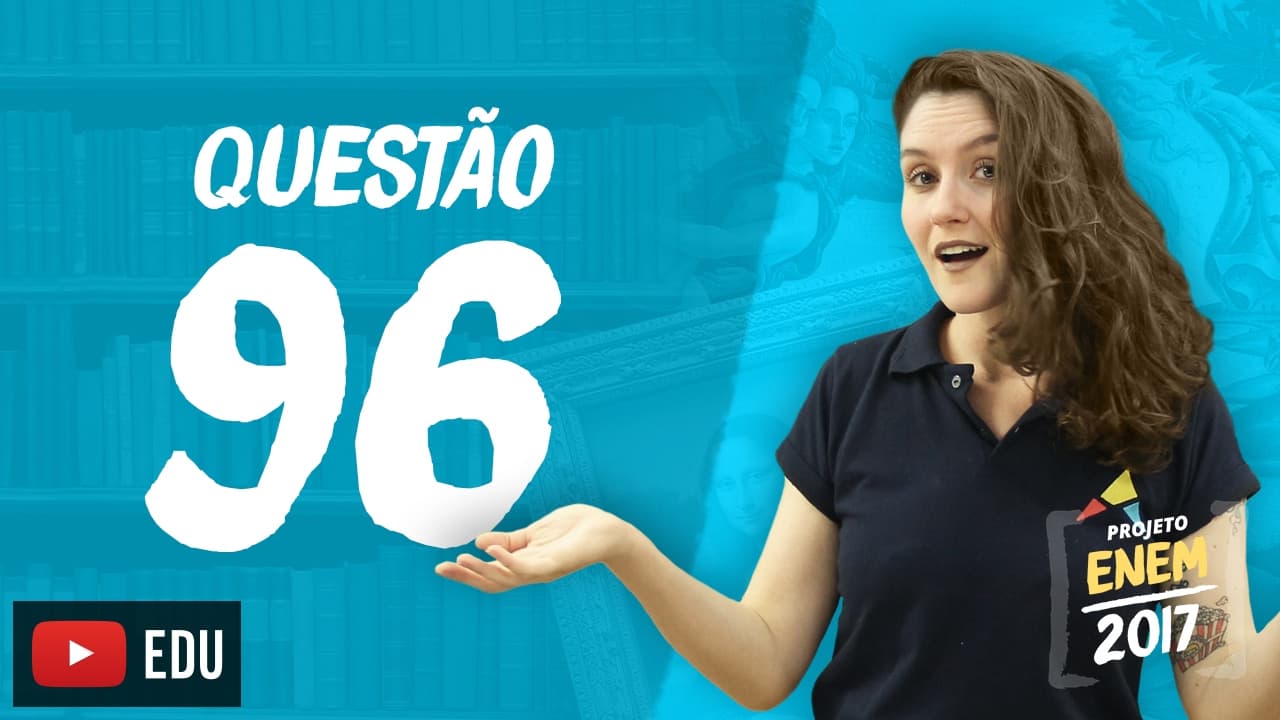 Thumbnail: Enem 2016 - Linguagens | Questão 96 (Caderno Rosa)