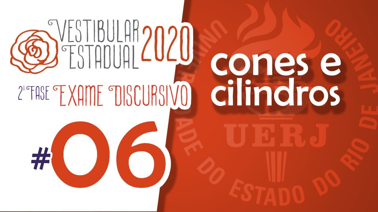 Thumbnail: 🔵 UERJ 2020 DISCURSIVA - MATEMÁTICA #06: (cones e cilindros)