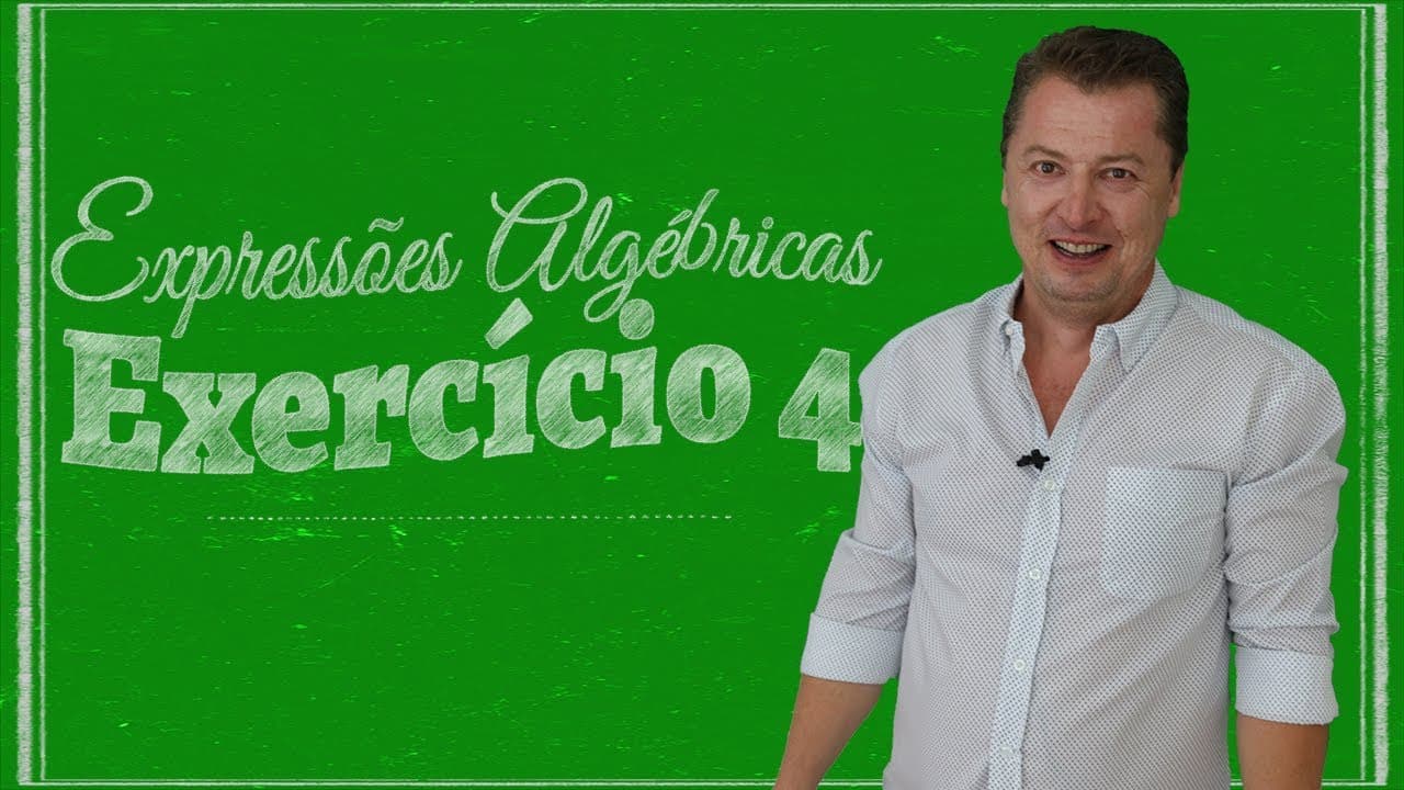 Thumbnail: Expressões Algébricas - Exercício 04