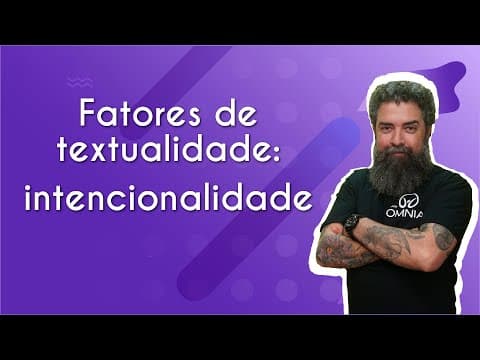 Thumbnail da aula: Fatores de textualidade: intencionalidade - Brasil Escola