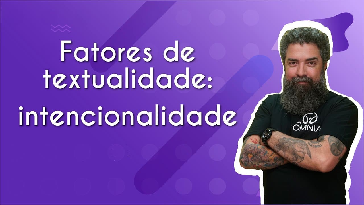 Thumbnail: Fatores de textualidade: intencionalidade - Brasil Escola