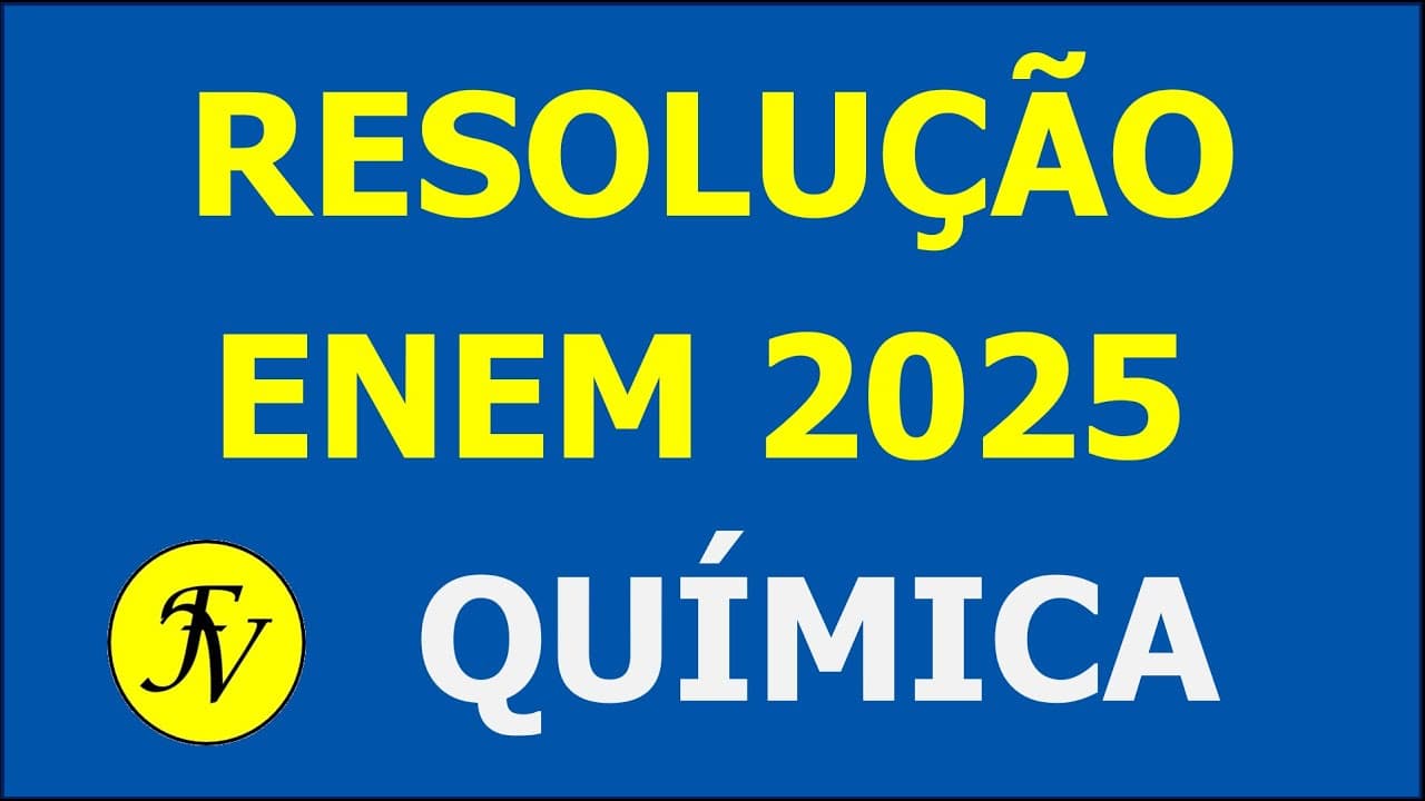 Thumbnail: Resolução ENEM 2025 - QUÍMICA - Prova cinza