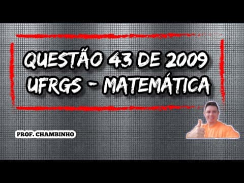 Thumbnail da aula: Questão 43 de 2009 da prova de matemática da UFRGS - No retângulo ABCD da figura abaixo, E é ponto